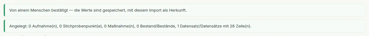 Ein bestätigter Import, der zu einem Datensatz wurde: was angelegt wurde, und die Abschussdaten als Kontext.