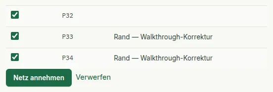 Das Ende der Tabelle der vorgeschlagenen Probeflächen mit für die Korrektur vor Ort markierten Randprobeflächen und den Schaltflächen „Netz annehmen“ und „Verwerfen“.