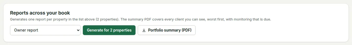 Reports across your book: choose a report kind and generate it for every property in the filtered list.